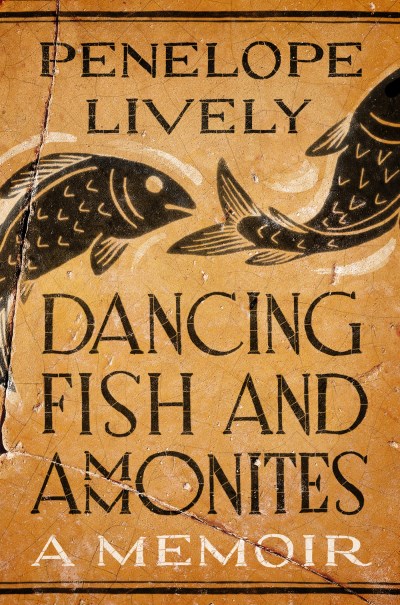 Penelope Lively/Dancing Fish and Ammonites